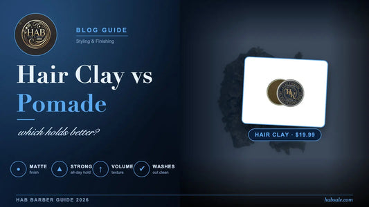 Hair clay vs pomade comparison cover with HAB Clay Pomade matte hold